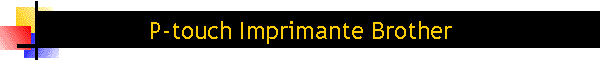 P-touch Imprimante Brother